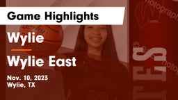 Wylie  vs Wylie East  Game Highlights - Nov. 10, 2023