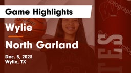 Wylie  vs North Garland  Game Highlights - Dec. 5, 2023