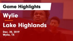 Wylie  vs Lake Highlands  Game Highlights - Dec. 20, 2019
