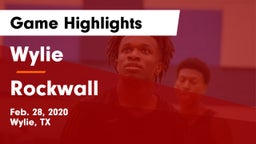 Wylie  vs Rockwall  Game Highlights - Feb. 28, 2020