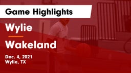 Wylie  vs Wakeland  Game Highlights - Dec. 4, 2021