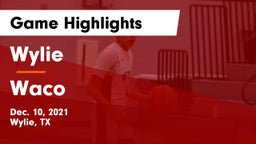 Wylie  vs Waco  Game Highlights - Dec. 10, 2021