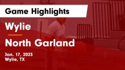 Wylie  vs North Garland  Game Highlights - Jan. 17, 2023