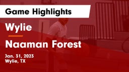 Wylie  vs Naaman Forest  Game Highlights - Jan. 31, 2023
