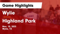 Wylie  vs Highland Park  Game Highlights - Nov. 10, 2023