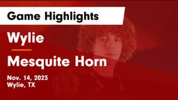 Wylie  vs Mesquite Horn  Game Highlights - Nov. 14, 2023