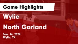Wylie  vs North Garland  Game Highlights - Jan. 16, 2024