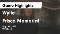 Wylie  vs Frisco Memorial  Game Highlights - Aug. 26, 2023