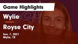 Wylie  vs Royse City  Game Highlights - Jan. 7, 2021