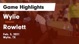 Wylie  vs Rowlett  Game Highlights - Feb. 5, 2021