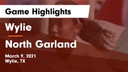 Wylie  vs North Garland  Game Highlights - March 9, 2021