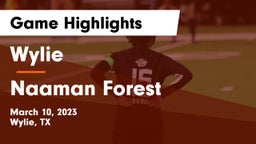 Wylie  vs Naaman Forest  Game Highlights - March 10, 2023