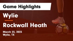 Wylie  vs Rockwall Heath Game Highlights - March 23, 2023