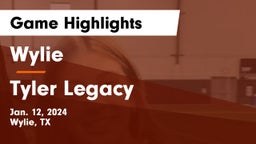 Wylie  vs Tyler Legacy  Game Highlights - Jan. 12, 2024