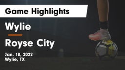 Wylie  vs Royse City  Game Highlights - Jan. 18, 2022