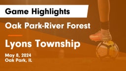 Oak Park-River Forest  vs Lyons Township  Game Highlights - May 8, 2024