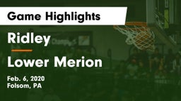 Ridley  vs Lower Merion  Game Highlights - Feb. 6, 2020