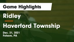 Ridley  vs Haverford Township  Game Highlights - Dec. 21, 2021