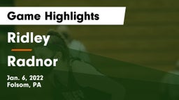 Ridley  vs Radnor  Game Highlights - Jan. 6, 2022