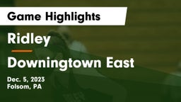 Ridley  vs Downingtown East  Game Highlights - Dec. 5, 2023