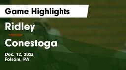 Ridley  vs Conestoga  Game Highlights - Dec. 12, 2023