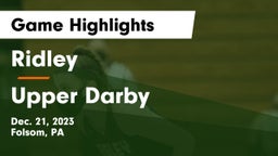 Ridley  vs Upper Darby  Game Highlights - Dec. 21, 2023