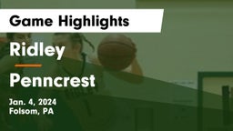 Ridley  vs Penncrest  Game Highlights - Jan. 4, 2024