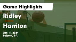 Ridley  vs Harriton  Game Highlights - Jan. 6, 2024