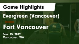 Evergreen  (Vancouver) vs Fort Vancouver  Game Highlights - Jan. 15, 2019