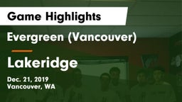 Evergreen  (Vancouver) vs Lakeridge Game Highlights - Dec. 21, 2019