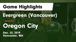 Evergreen  (Vancouver) vs Oregon City  Game Highlights - Dec. 22, 2019
