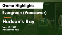 Evergreen  (Vancouver) vs Hudson's Bay  Game Highlights - Jan. 17, 2020
