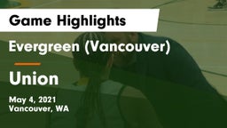 Evergreen  (Vancouver) vs Union  Game Highlights - May 4, 2021