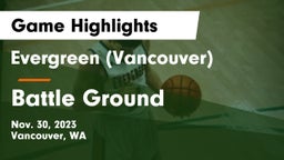 Evergreen  (Vancouver) vs Battle Ground  Game Highlights - Nov. 30, 2023
