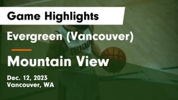 Evergreen  (Vancouver) vs Mountain View  Game Highlights - Dec. 12, 2023