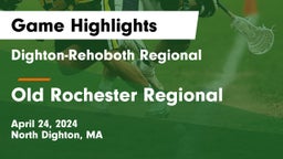 Dighton-Rehoboth Regional  vs Old Rochester Regional  Game Highlights - April 24, 2024