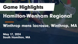 Hamilton-Wenham Regional  vs Winthrop  mens  lacrosse, Winthrop, MA Game Highlights - May 17, 2024