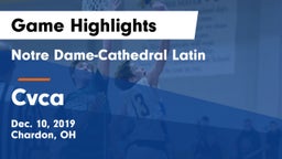 Notre Dame-Cathedral Latin  vs Cvca Game Highlights - Dec. 10, 2019