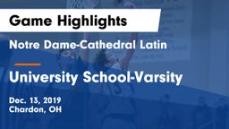 Notre Dame-Cathedral Latin  vs University School-Varsity Game Highlights - Dec. 13, 2019