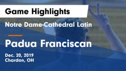 Notre Dame-Cathedral Latin  vs Padua Franciscan  Game Highlights - Dec. 20, 2019