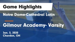 Notre Dame-Cathedral Latin  vs Gilmour Academy- Varsity Game Highlights - Jan. 3, 2020