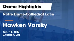 Notre Dame-Cathedral Latin  vs Hawken Varsity Game Highlights - Jan. 11, 2020