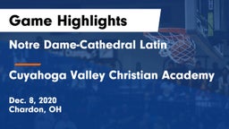 Notre Dame-Cathedral Latin  vs Cuyahoga Valley Christian Academy  Game Highlights - Dec. 8, 2020