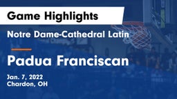 Notre Dame-Cathedral Latin  vs Padua Franciscan  Game Highlights - Jan. 7, 2022