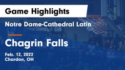 Notre Dame-Cathedral Latin  vs Chagrin Falls  Game Highlights - Feb. 12, 2022