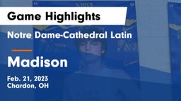 Notre Dame-Cathedral Latin  vs Madison  Game Highlights - Feb. 21, 2023