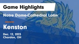 Notre Dame-Cathedral Latin  vs Kenston  Game Highlights - Dec. 12, 2023