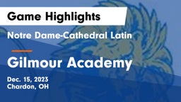 Notre Dame-Cathedral Latin  vs Gilmour Academy  Game Highlights - Dec. 15, 2023