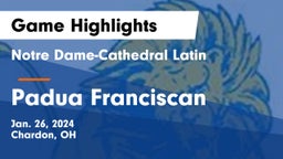 Notre Dame-Cathedral Latin  vs Padua Franciscan  Game Highlights - Jan. 26, 2024