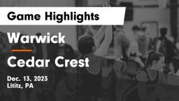 Warwick  vs Cedar Crest  Game Highlights - Dec. 13, 2023